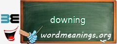 WordMeaning blackboard for downing